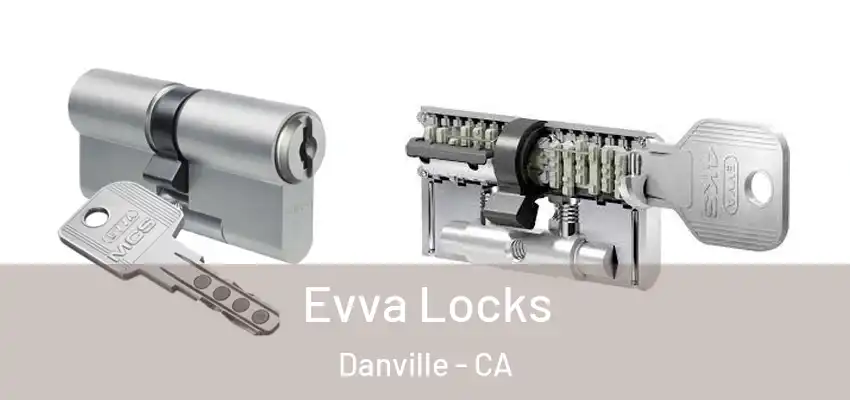  Evva Locks Danville - CA