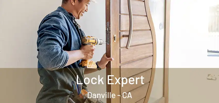  Lock Expert Danville - CA