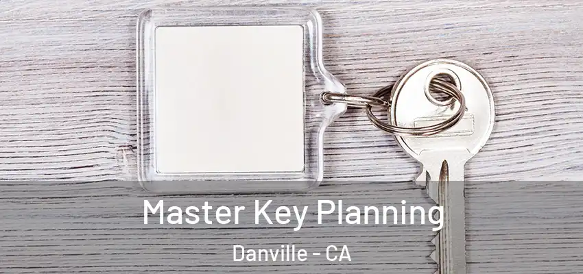  Master Key Planning Danville - CA